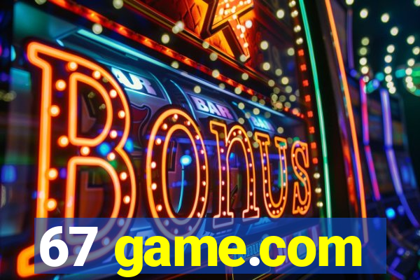 67 game.com